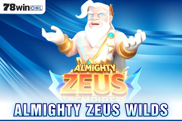 Almighty Zeus Wilds - Trải Nghiệm Tựa Game Slot Chất Lượng