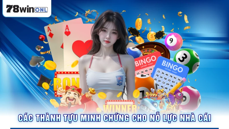 Các thành tựu minh chứng cho nỗ lực nhà cái