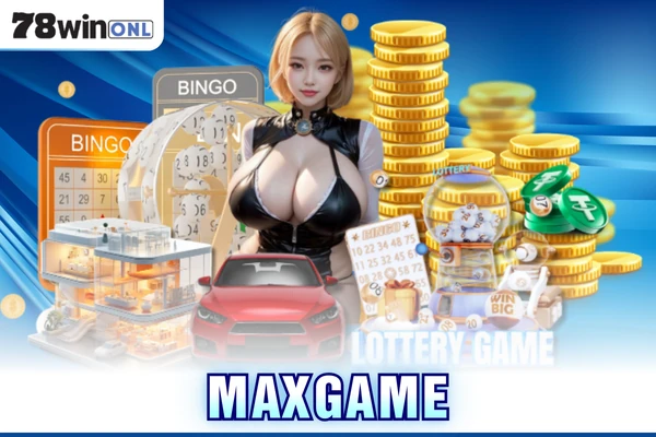 Maxgame - Hình Thức Xổ Số Đáng Thử Nhất Tại 78win Năm 20226